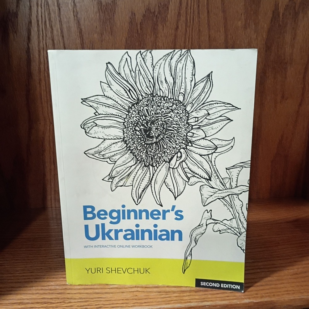 Beginner's Ukrainian with Interactive Online Workbook Yuri Shevchuk 2nd Edition